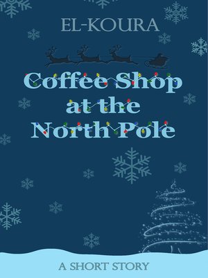 cover image of Coffee Shop at the North Pole